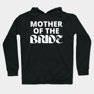 Mother of The Bride Bridal Wear Hoodie